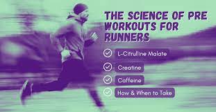 pre workout for runners a look at the