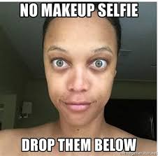 no makeup memes