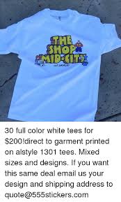 The Los A Gees 30 Full Color White Tees For 200 Direct To