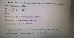 Solved 3 Use The Crank Nicolson Method