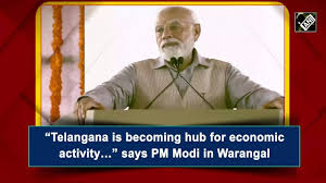 Telangana is becoming hub for economic ...