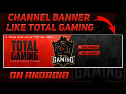 And you can get a funny experience while making a youtube banner art. Youtube Channel Art Total Gaming Banner