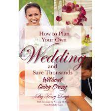 How To Plan Your Own Wedding Save