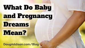 what do baby and pregnancy dreams mean