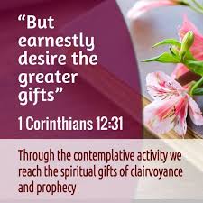 earnestly desire the greater gifts