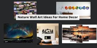 Nature Wall Art Ideas For Home Decor W