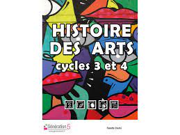 Histoire des Arts - Cycles 3 et 4