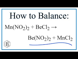 Balancing The Equation Mn No2 2 Becl2