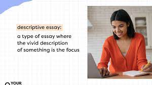 what is a descriptive essay exles