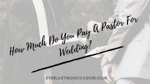 pay a pastor for wedding
