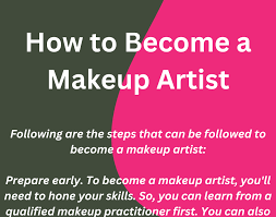 how to become a makeup artist 2023