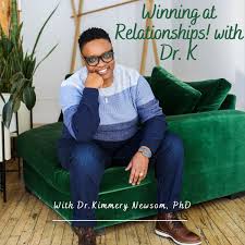 Winning at Relationships with Dr. K