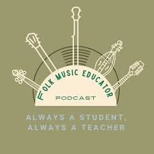 Folk Music Educator Podcast