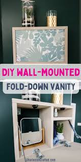 Build A Wall Mounted Fold Down Vanity