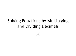 Ppt Solving Equations By Multiplying
