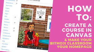 Download the bitmoji app onto your phone (it's a green icon with a white winking chat bubble). How To Create A Course In Canvas And Set Your Bitmoji Classroom As Your Home Page Because We Re Teachers