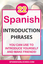 Check spelling or type a new query. How To Introduce Yourself In Spanish In 2020 How To Introduce Yourself Learn Spanish Free Spanish Language Learning