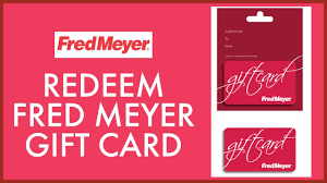 redeem fred meyer gift card