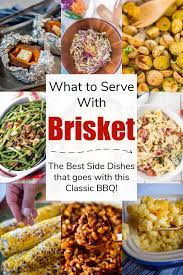 what to serve with brisket 15 best
