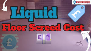 liquid floor screed cost just how much