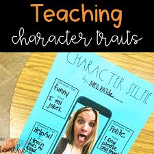 Teaching Character Traits In Upper Elementary The Friendly