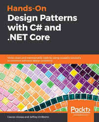 Hands On Design Patterns With C And Net Core Write Clean