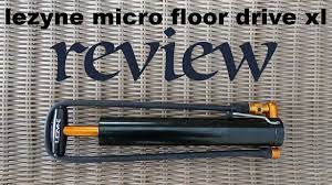 lezyne micro floor drive xl review