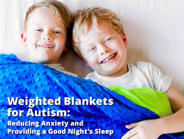 weighted blankets for autism reducing