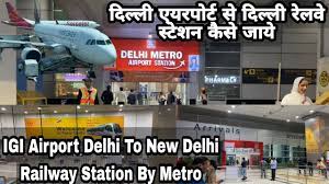 igi delhi airport to new delhi railway