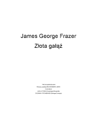 Dlaczego Sobole Mają Latem Ciemne Futro A Zimą Jasne - James George Frazer - Złota Gałąź | PDF