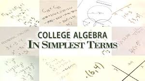 College Algebra In Simplest Terms