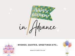 advance happy birthday greetings