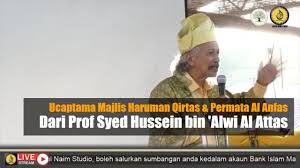 How much of syed hussein al attas's work have you seen? Ucaptama Haruman Qirtas Permata Al Anfas Oleh Prof Syed Hussein Alwi Al Attas Youtube