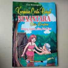 Banyak juga yang menyebutkan bahwa legenda merupakan kisah zaman dulu yang. Buku Anak Kumpulan Cerita Rakyat Nusantara Edisi Lengkap Full Colour Shopee Indonesia