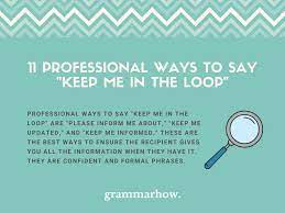11 professional ways to say keep me in
