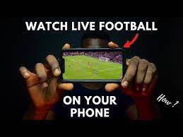 how to watch live football on your