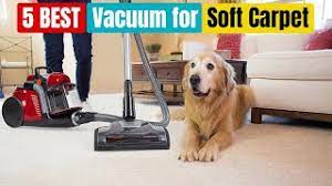 best vacuum for soft carpet of 2023