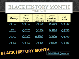 These interesting facts about black history month will tell you everything you need to know about the holiday and why it's so important to so many people. Latest Black History Month Trivia Game Fun Latest Slavery History
