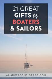 21 great gifts for boat owners sailors