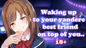 Waking Up To Your Dom Yandere Best Friend On Top Of You 
