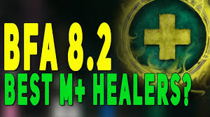 Bfa 8 2 Best M Healer Class Predictions Top 3 Ranked Essences Mythic Plus Changes Wow