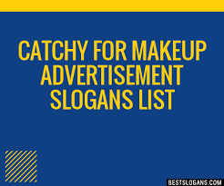 catchy for makeup adver slogans