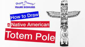 How to Draw a Native American Totem Pole. Iconic Structures No. 8 Happy  Drawing! with Frank Rodgers - YouTube
