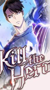 Kill the Hero Novel chapter 1 - chapter 275 by fandeg chegran | Goodreads