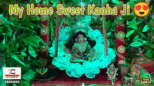 my home sweet kanha ji laddu gopal ji