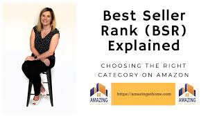 Amazon Best Sellers Rank And Choosing The Right Category