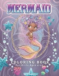 Mermaid coloring pages for adults are an easy thumbs up. Mermaid Coloring Book For Girls Ages 6 12 Amazing Mermaids Coloring Pages For Girls Magical Illustrations Cute Unique Mermaid Coloring Pages For Paperback Sparta Books