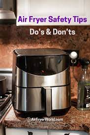 air fryer safety tips do s and don t