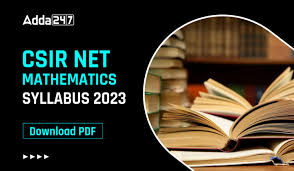 Csir Net Mathematics Syllabus 2023