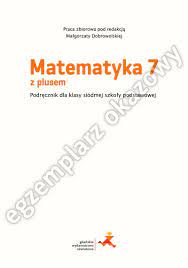 Matematyka z plusem 7. Podręcznik
